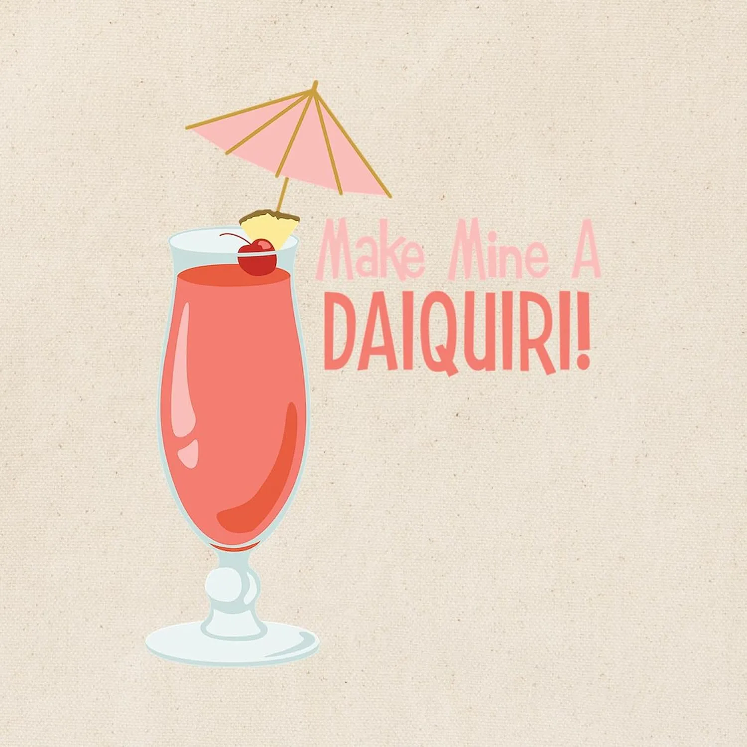 CafePress Make Mine A Daiquiri! Tote Bag Natural Canvas Tote Bag, Reusable Shopping Bag