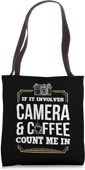 Camera & Coffee Photograph Photography Photograph Photo Tote Bag