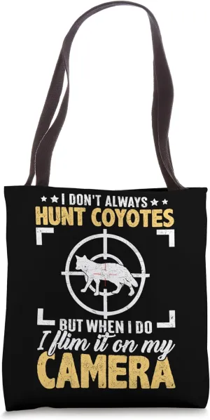 Coyote Hunting Coyote Hunter Yote Hunt Coyotes Film Camera Tote Bag