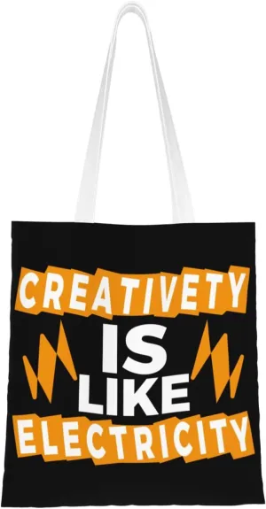 Creativety Is Like Electricity Tote Bag for Women Canvas Tote Bags Reusable Shopping Bags Use For Shopping The Tote Bag,Grocery Bags,DIY Gift Bags