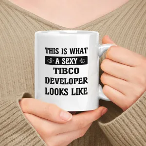 Funny Gift For Tibco Developer - 11oz, 15oz White Ceramic Mug - This Is What A Tibco Developer Looks Like
