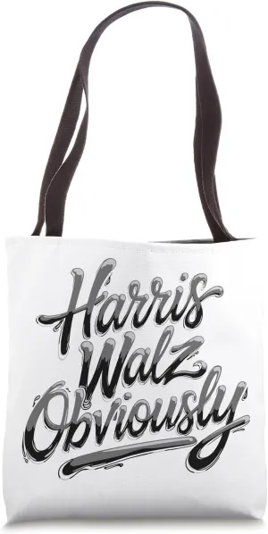 Harris Waltz Obviously, Funny Politics Political Election Tote Bag