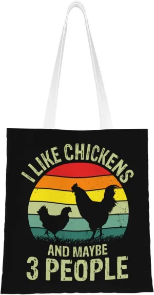 I Like Chickens And Maybe 3 People Tote Bag for Women Canvas Shopping Bags Reusable Large Capacity Casual Shoulder Handbags Grocery Bags DIY Gift Bags
