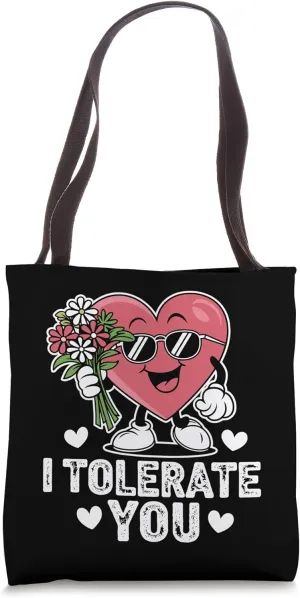 I Tolerate You, Love Wins Hearts Day, Happy Valentines Tote Bag
