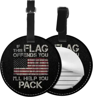 If This Flag Offends You, I'll Help You Pack Round Leather Luggage Tags for Travel Bags Backpacks Handbags,3.7in