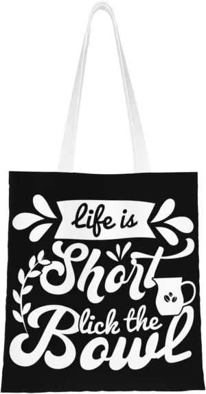 Life Is Short Lick The Bowl Tote Bag for Women Canvas Shopping Bags Reusable Large Capacity Casual Shoulder Handbags Grocery Bags DIY Gift Bags