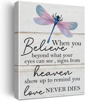 Motivational Quote Inspirational Dragonfly When You Believe Beyond What Your Eyes Can See Canvas Wall Art Office Home Decor Rustic Poster Picture Artwork 11.5"x15" (Wooden Framed)