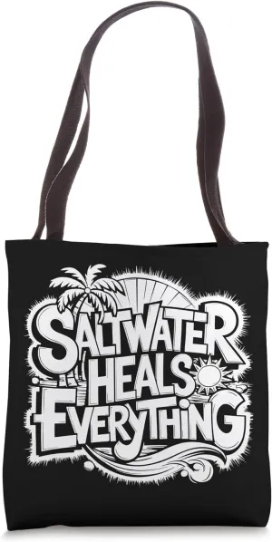 Saltwater Heals Everything, Cruise Beach Tote Bag