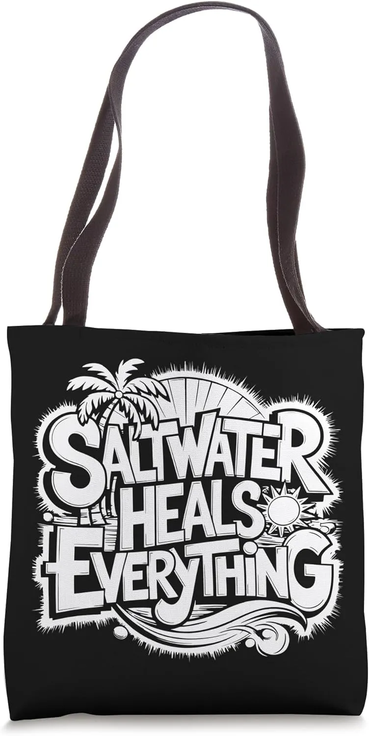 Saltwater Heals Everything, Cruise Beach Tote Bag