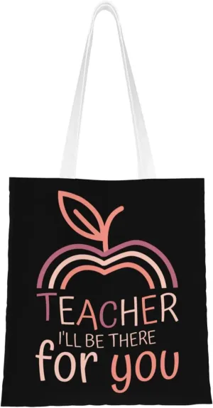 Teacher I'll Be There For You Tote Bag for Women Canvas Shopping Bags Reusable Large Capacity Casual Shoulder Handbags Grocery Bags DIY Gift Bags