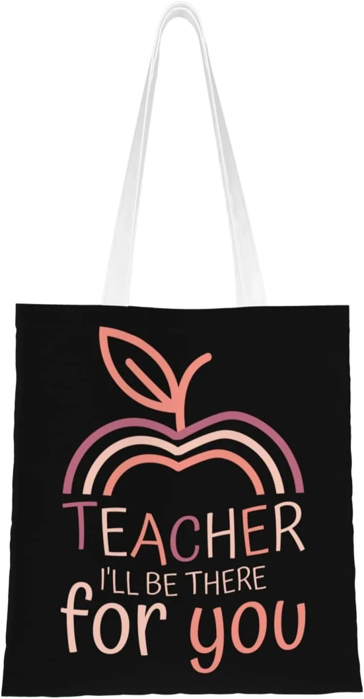 Teacher I'll Be There For You Tote Bag for Women Canvas Shopping Bags Reusable Large Capacity Casual Shoulder Handbags Grocery Bags DIY Gift Bags