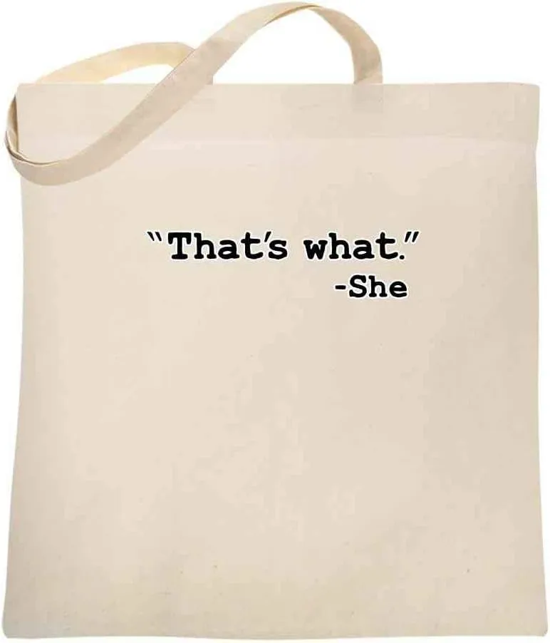 Thats What She Said Shopping Bags Canvas Tote Bag